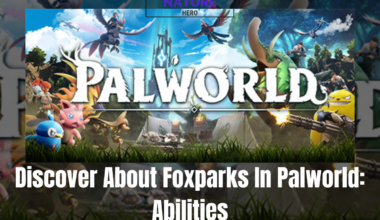 Discover About Foxparks In Palworld Abilities