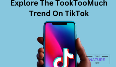 Explore The TookTooMuch Trend On TikTok