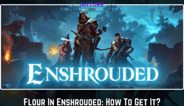Flour In Enshrouded How To Get It
