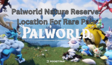 Palworld Nature Reserve Location For Rare Pals