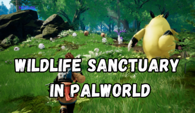 Wildlife Sanctuary Palworld