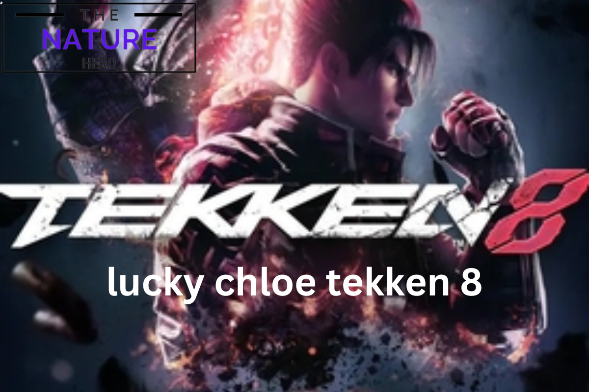 Will Lucky Chloe Get Featured In Tekken 8? - The Nature Hero