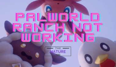 Palworld Ranch not working