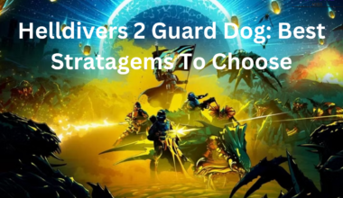 Helldivers 2 Guard Dog Best Stratagems To Choose