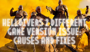 helldivers 2 different game version