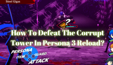 How To Defeat The Corrupt Tower In Persona 3 Reload