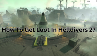 How To Get Loot In Helldivers 2