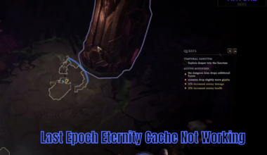 Last Epoch Eternity Cache Not Working: Possible Fixes