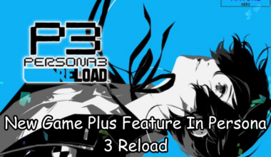 The New Game Plus Feature In Persona 3 Reload