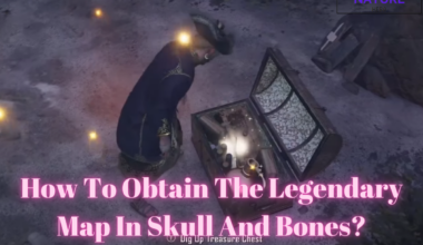 How To Obtain The Legendary Map In Skull And Bones