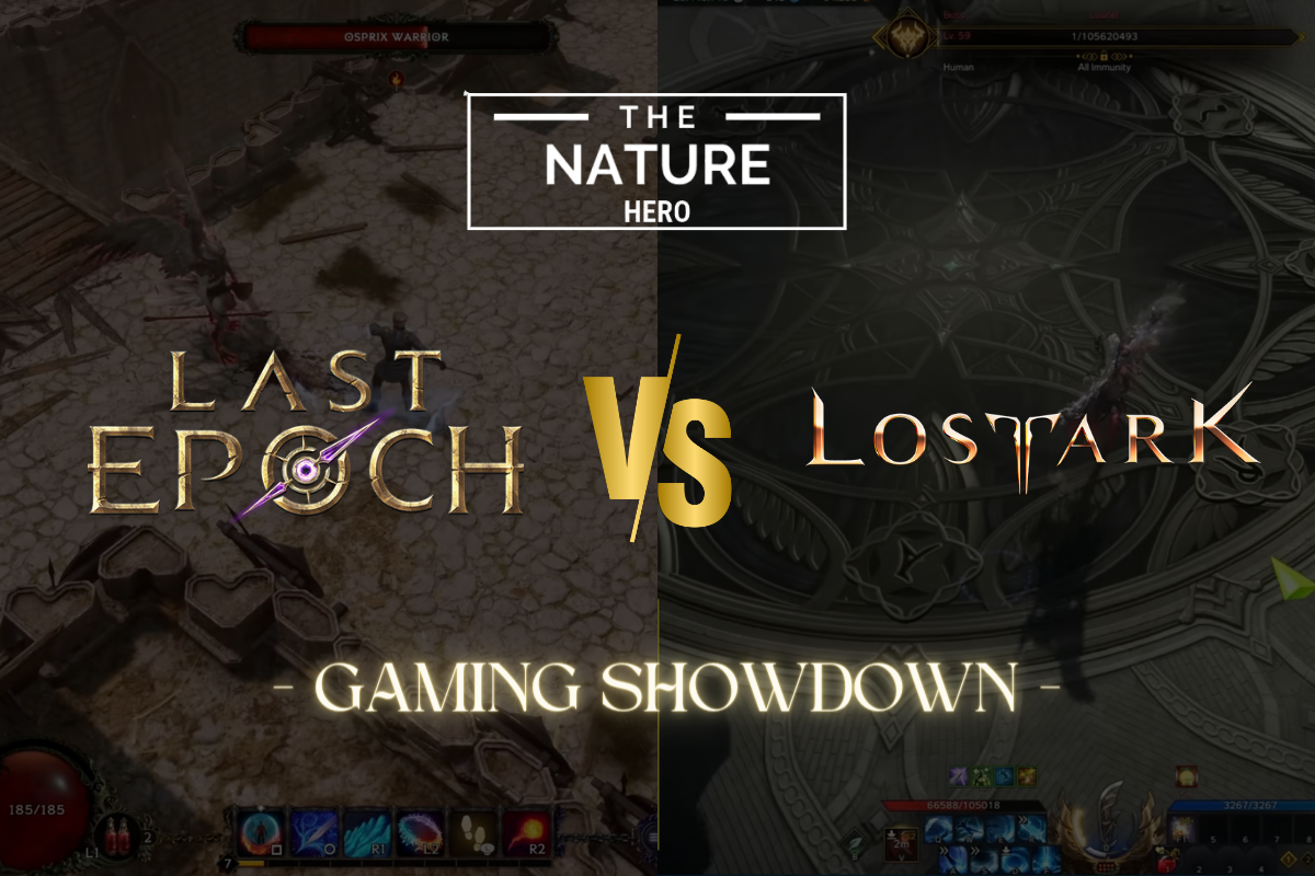 Last Epoch VS. Lost Ark: Choose Best Action RPG - The Nature Hero