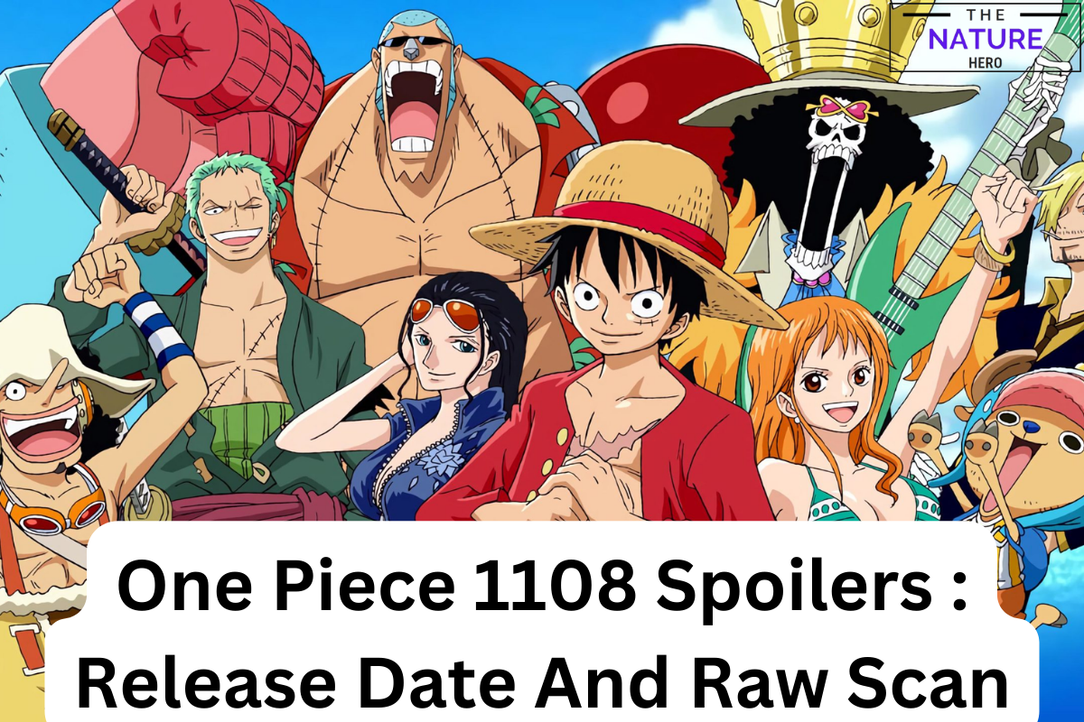 One Piece 1108 Spoilers : Release Date And Raw Scan - The Nature Hero